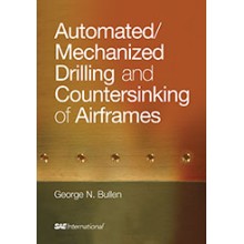 Automated/Mechanized Drilling and Countersinking of Airframes